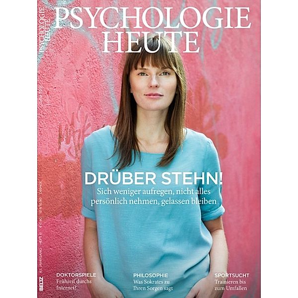 Psychologie Heute: Psychologie Heute 6/2016