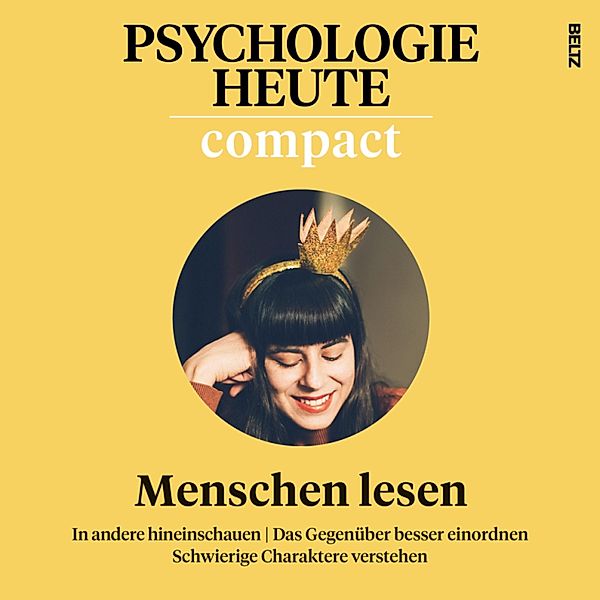 Psychologie Heute - Psychologie Heute Compact 76: Menschen lesen