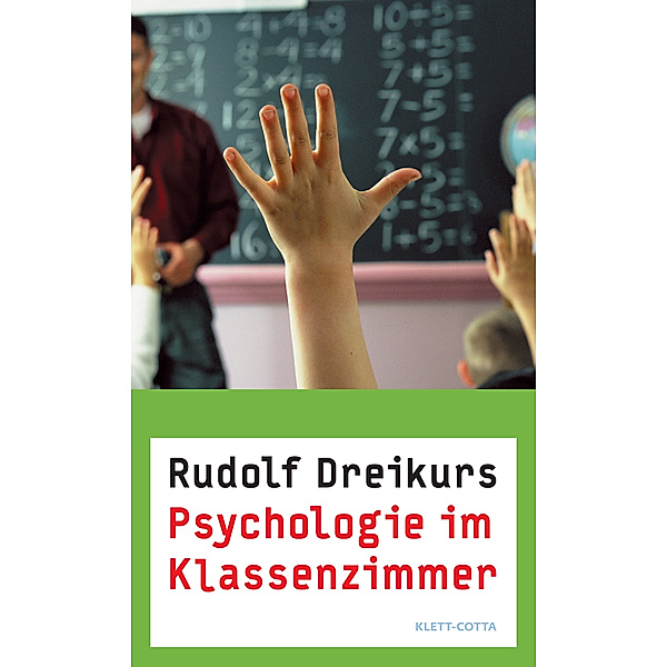 Psychologie im Klassenzimmer, Rudolf Dreikurs