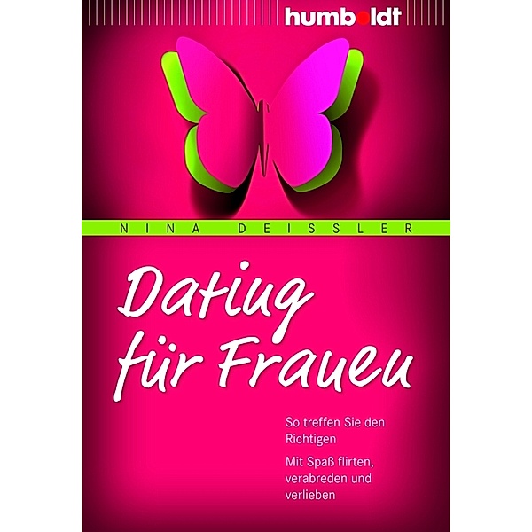 Psychologie & Lebensgestaltung / Dating für Frauen, Nina Deißler