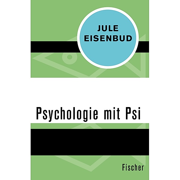 Psychologie mit Psi, Jule Eisenbud