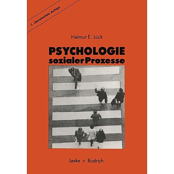 Psychologie sozialer Prozesse, Helmut Lück
