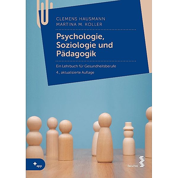 Psychologie, Soziologie und Pädagogik, Clemens Hausmann, Martina M. Koller