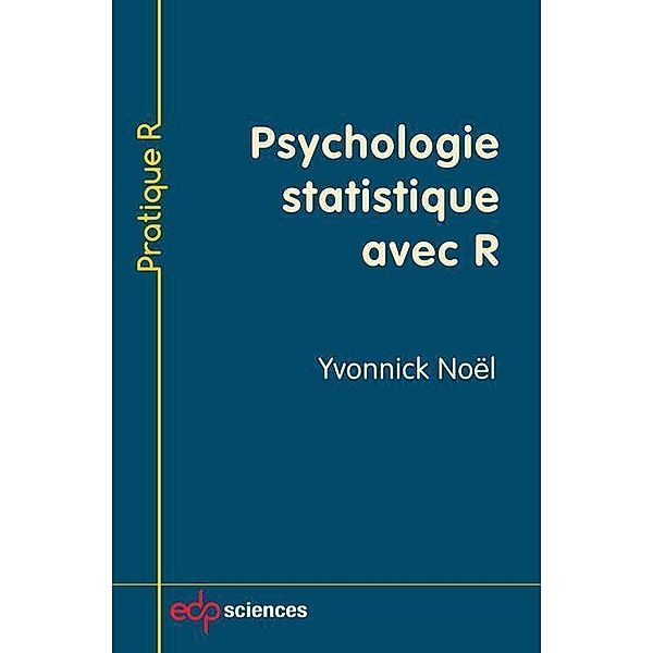 Psychologie statistique avec R, Yvonnick Noël