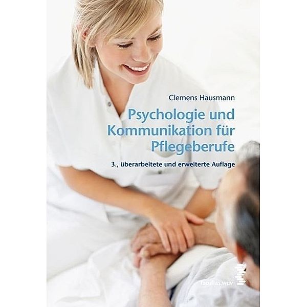 Psychologie und Kommunikation für Pflegeberufe, Clemens Hausmann
