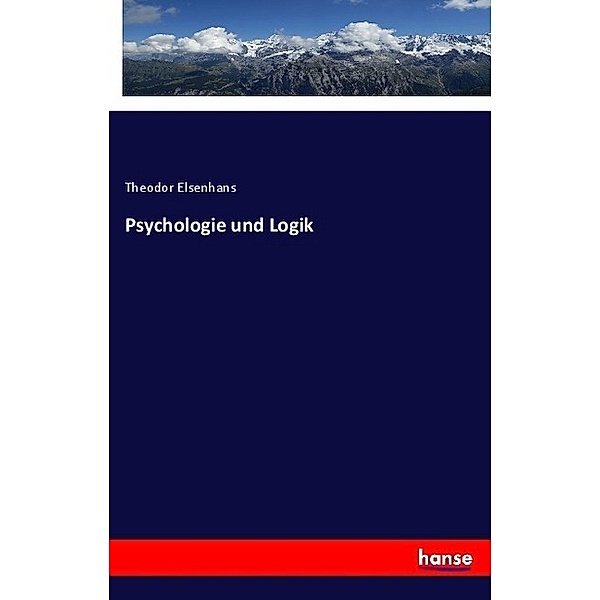 Psychologie und Logik, Theodor Elsenhans
