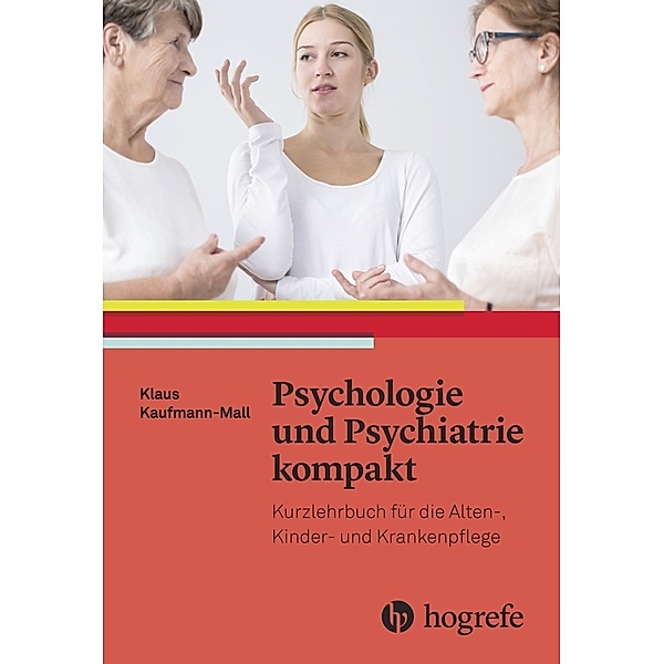 Psychologie und Psychiatrie kompakt, Klaus Mall