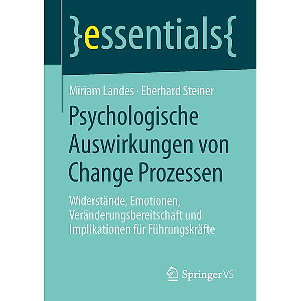 Psychologische Auswirkungen von Change Prozessen, Miriam Landes, Eberhard Steiner