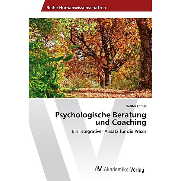 Psychologische Beratung und Coaching, Walter Löffler