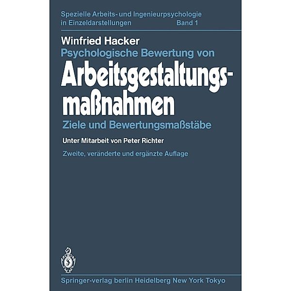 Psychologische Bewertung von Arbeitsgestaltungsmassnahmen / Spezielle Arbeits- und Ingenieurpsychologie in Einzeldarstellungen Bd.1, Winfried Hacker