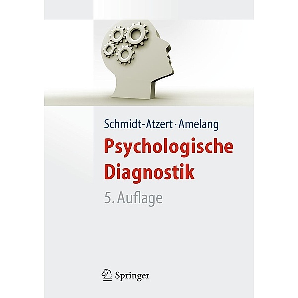 Psychologische Diagnostik, Lothar Schmidt-Atzert, Manfred Amelang