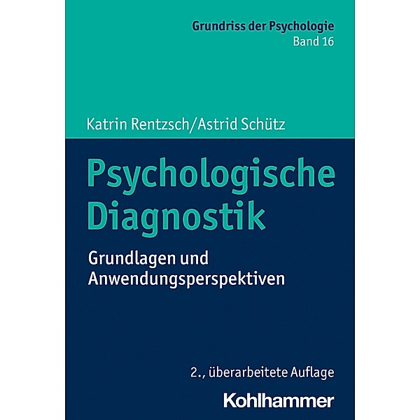 Psychologische Diagnostik, Katrin Rentzsch, Astrid Schütz