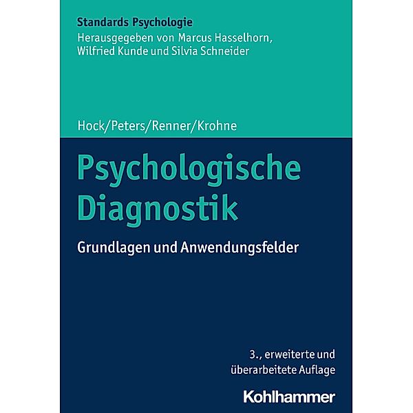 Psychologische Diagnostik, Michael Hock, Jan Peters, Karl-Heinz Renner, Heinz Walter Krohne