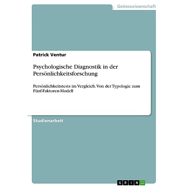 Psychologische Diagnostik in der Persönlichkeitsforschung, Patrick Ventur