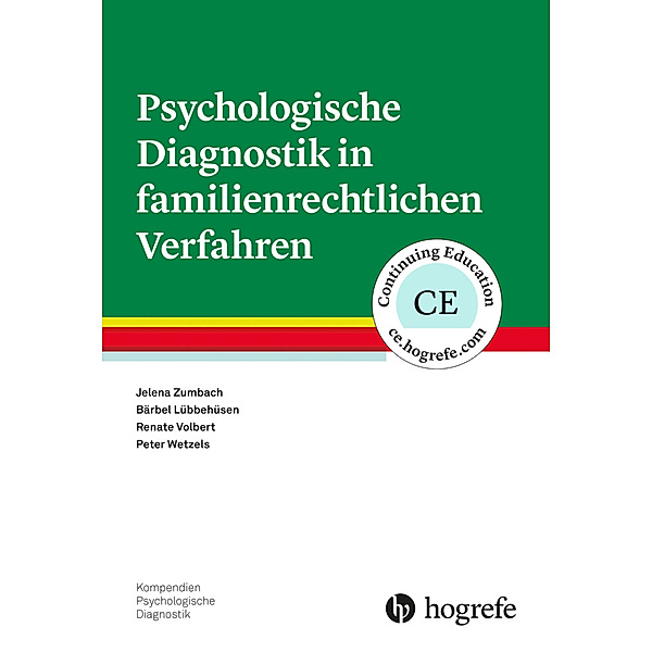 Psychologische Diagnostik in familienrechtlichen Verfahren, Bärbel Lübbehüsen, Renate Volbert, Peter Wetzels