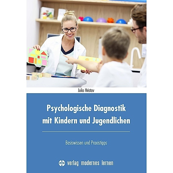 Psychologische Diagnostik mit Kindern und Jugendlichen, Julia Hristov
