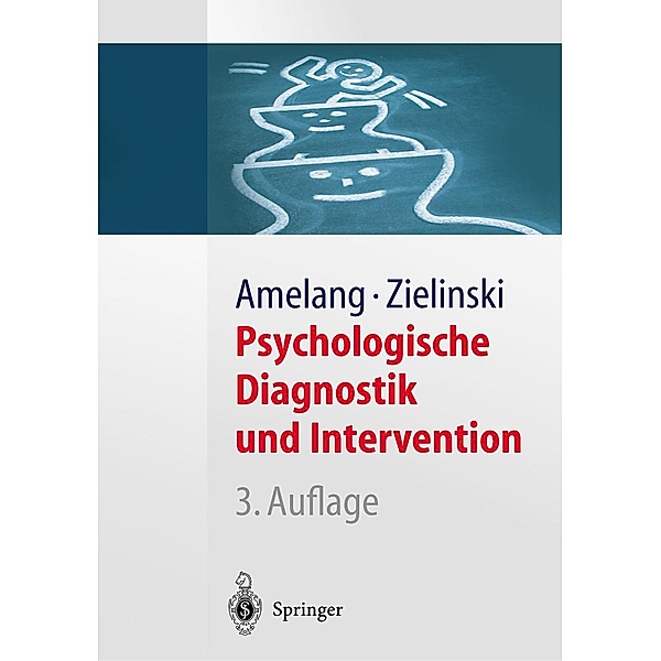 Psychologische Diagnostik und Intervention / Springer-Lehrbuch, Manfred Amelang, Werner Zielinski