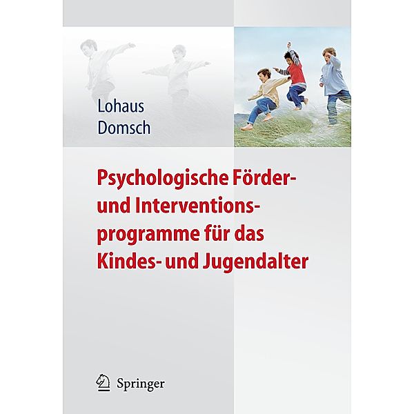 Psychologische Förder- und Interventionsprogramme für das Kindes- und Jugendalter