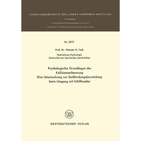 Psychologische Grundlagen der Kollisionserkennung / Forschungsberichte des Landes Nordrhein-Westfalen, Werner H. Tack