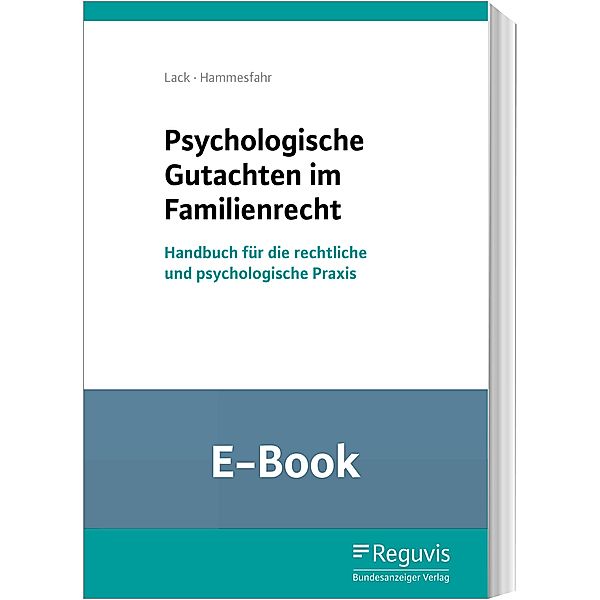 Psychologische Gutachten im Familienrecht (E-Book), Anke Hammesfahr, Katrin Lack