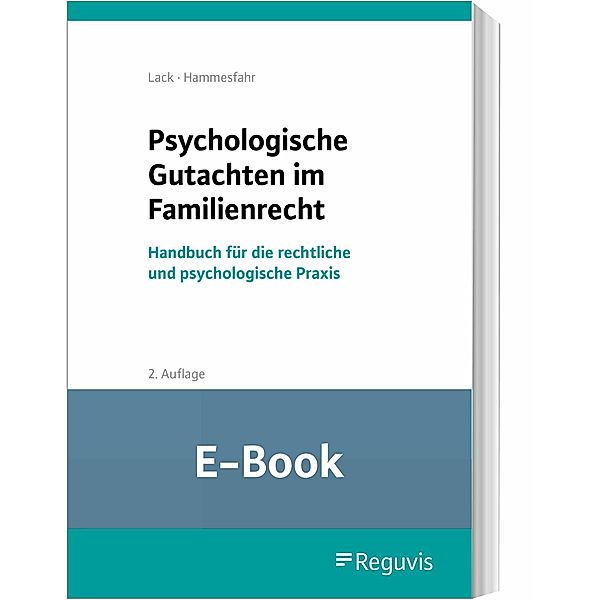 Psychologische Gutachten im Familienrecht (E-Book), Anke Hammesfahr, Katrin Lack