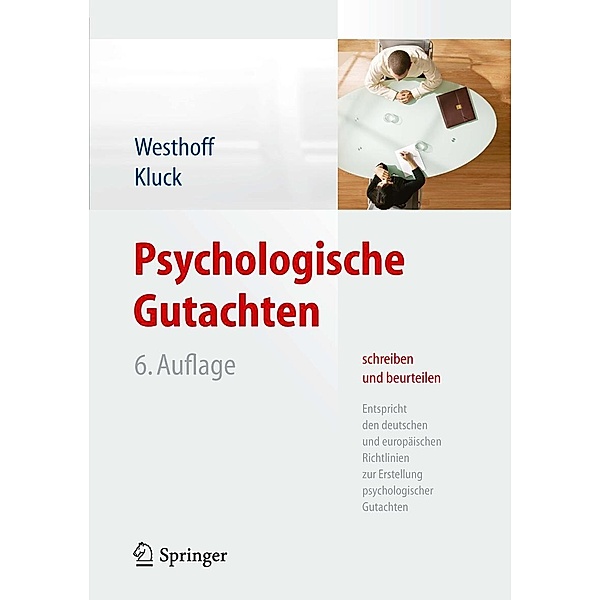 Psychologische Gutachten schreiben und beurteilen, Karl Westhoff, Marie-Luise Kluck