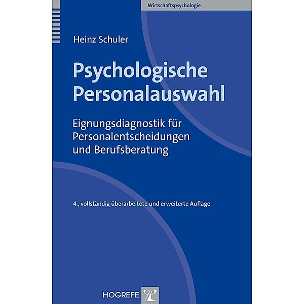 Psychologische Personalauswahl, Heinz Schuler