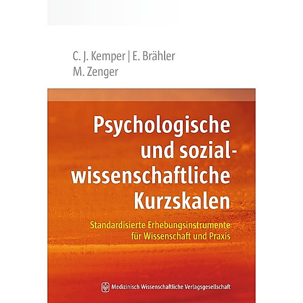 Psychologische und sozialwissenschaftliche Kurzskalen, Christoph J. Kemper, Elmar Brähler, Markus Zenger