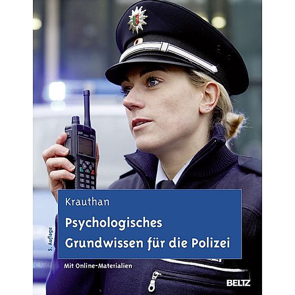 Psychologisches Grundwissen für die Polizei, Günter Krauthan