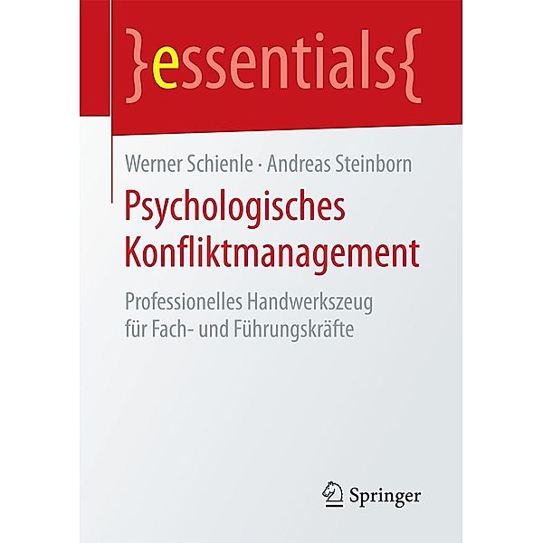 Psychologisches Konfliktmanagement / essentials, Werner Schienle, Andreas Steinborn