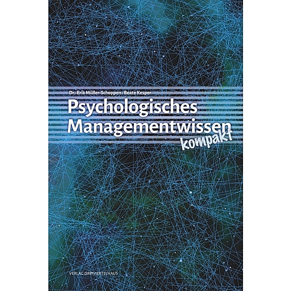 Psychologisches Managementwissen kompakt, Erik Müller-Schoppen, Beate Kesper
