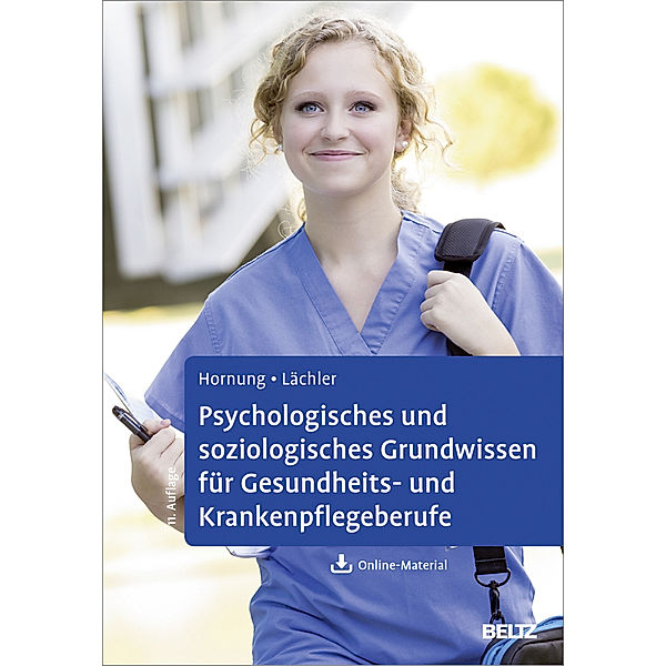 Psychologisches und soziologisches Grundwissen für Gesundheits- und Krankenpflegeberufe, Rainer Hornung, Judith Lächler