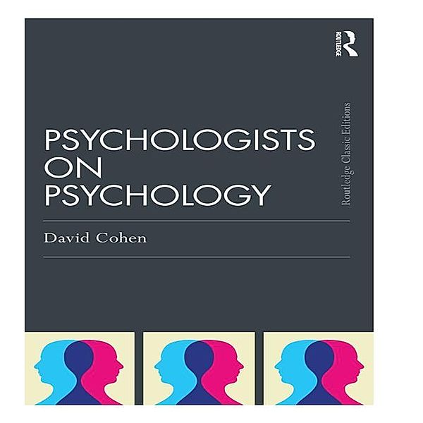 Psychologists on Psychology (Classic Edition), David Cohen