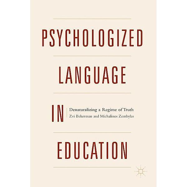 Psychologized Language in Education, Zvi Bekerman, Michalinos Zembylas