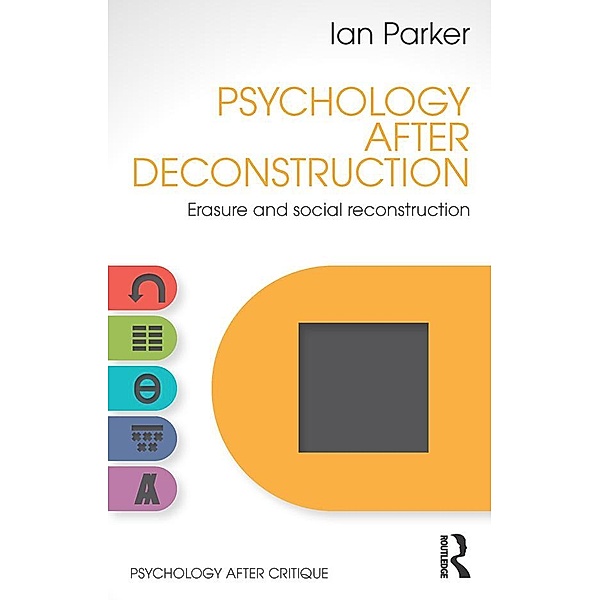 Psychology After Deconstruction, Ian Parker