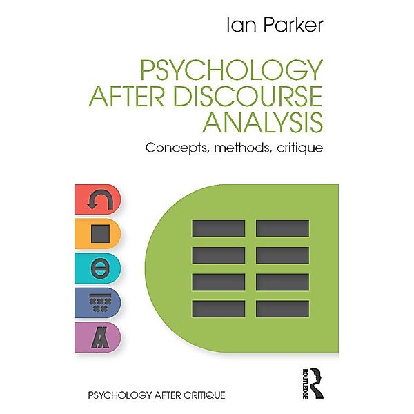 Psychology After Discourse Analysis, Ian Parker