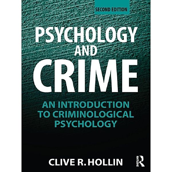 Psychology and Crime, Clive R. Hollin