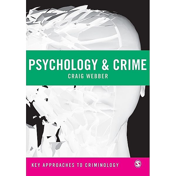 Psychology and Crime / SAGE Publications Ltd, Craig Webber