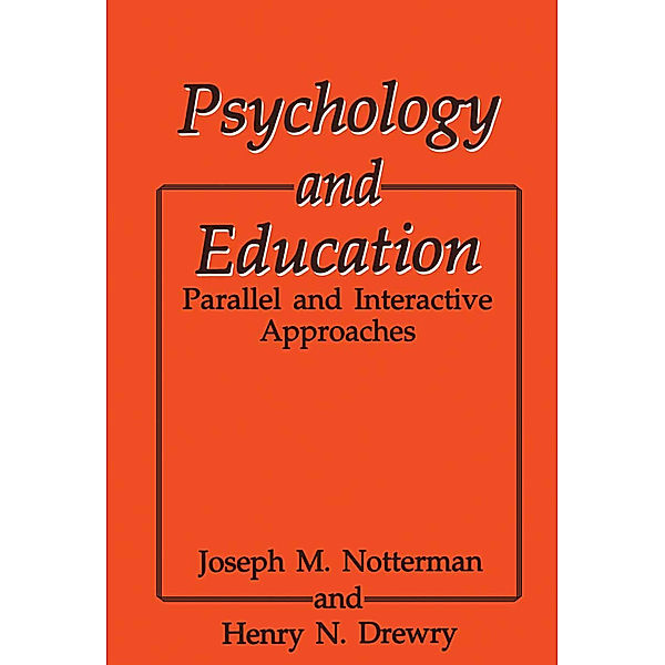 Psychology and Education, H. N. Drewry, J. M. Notterman