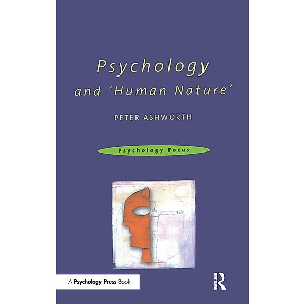 Psychology and 'Human Nature', Peter Ashworth