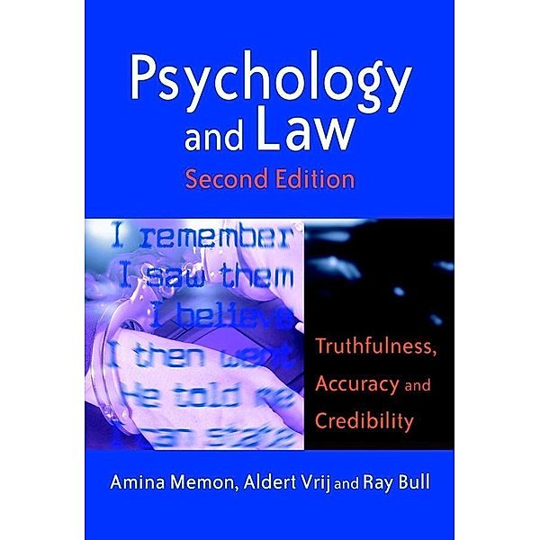 Psychology and Law / Wiley Series in The Psychology of Crime, Policing and Law, Amina A Memon, Aldert Vrij, Ray Bull