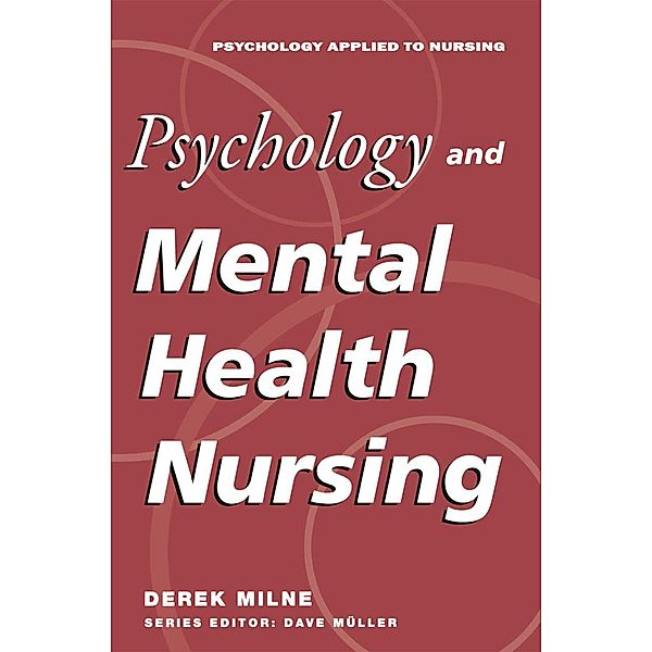 Psychology and Mental Health Nursing, David Milne