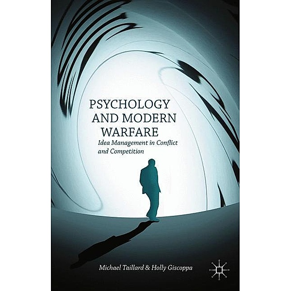 Psychology and Modern Warfare, M. Taillard, Holly Giscoppa