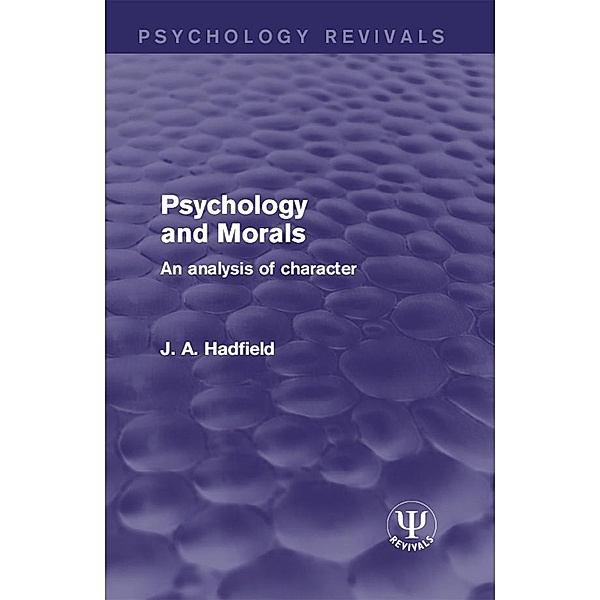 Psychology and Morals, J. A. Hadfield