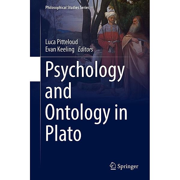 Psychology and Ontology in Plato / Philosophical Studies Series Bd.139