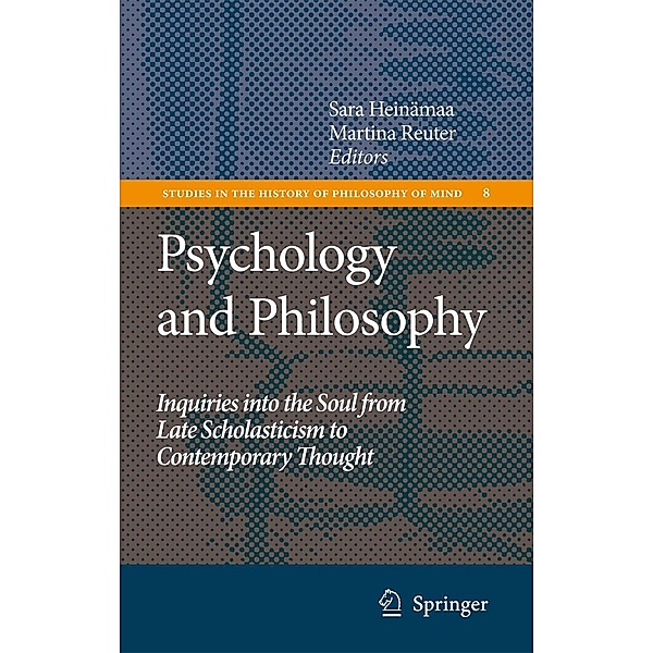 Psychology and Philosophy / Studies in the History of Philosophy of Mind Bd.8
