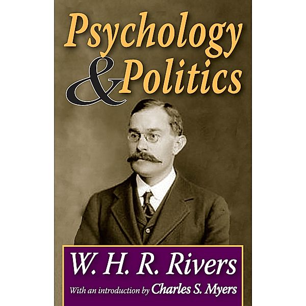Psychology and Politics, W. H. R. Rivers