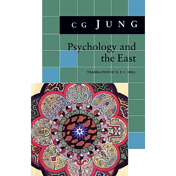 Psychology and the East / Bollingen Series Bd.482, C. G. Jung