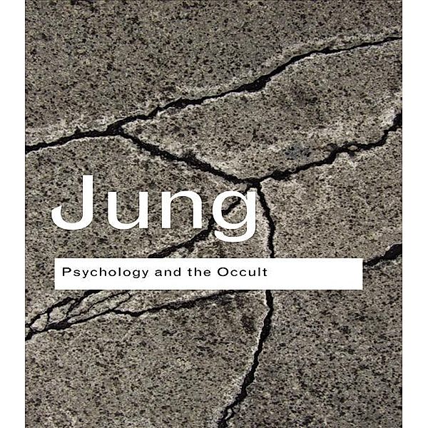 Psychology and the Occult / Routledge Classics, C. G. Jung