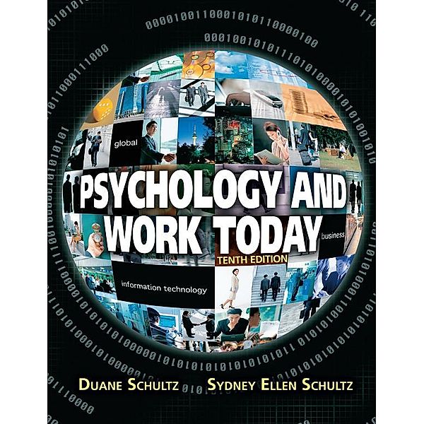 Psychology and Work Today, Duane Schultz, Sydney Ellen Schultz